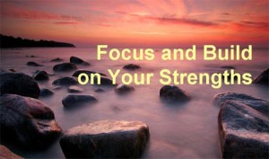 Focus on Your Strengths